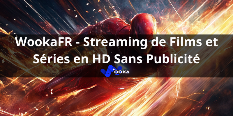 WookaFR - Streaming de Films et Séries en HD Sans Publicité - wookafr